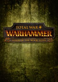 Total War: Warhammer Realm of The Wood Elves: Trainer +6 [v1.8]