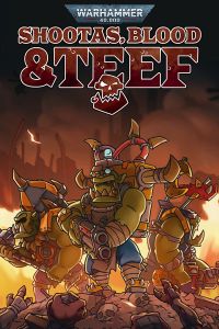 Warhammer 40,000: Shootas, Blood & Teef: Trainer +15 [v1.3]